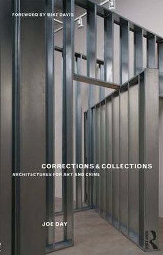 Cover image for Corrections and Collections: Architectures for Art and Crime