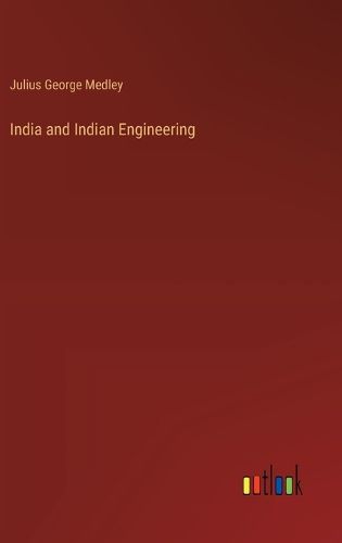 Cover image for India and Indian Engineering