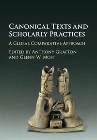 Cover image for Canonical Texts and Scholarly Practices: A Global Comparative Approach