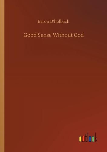 Cover image for Good Sense Without God