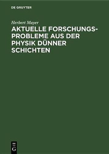 Cover image for Aktuelle Forschungs-Probleme Aus Der Physik Dunner Schichten