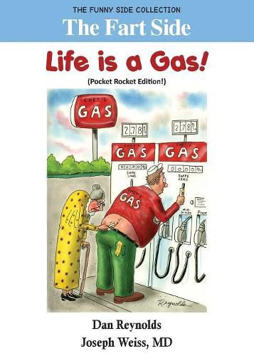 Cover image for The Fart Side - Life is a Gas! Pocket Rocket Edition: The Funny Side Collection