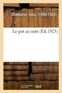 Cover image for Le pot au noir