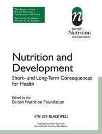 Cover image for Nutrition and Development: Short and Long Term Consequences for Health