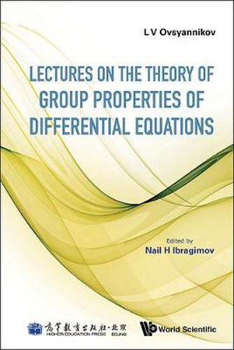 Cover image for Lectures On The Theory Of Group Properties Of Differential Equations