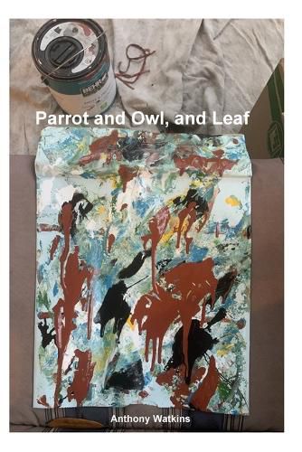 Cover image for The Parrot, The Owl, and Leaf