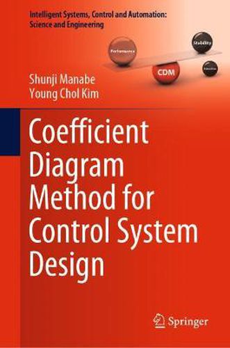 Cover image for Coefficient Diagram Method for Control System Design