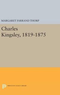 Cover image for Charles Kingsley, 1819-1875