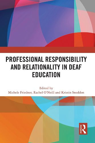 Cover image for Professional Responsibility and Relationality in Deaf Education