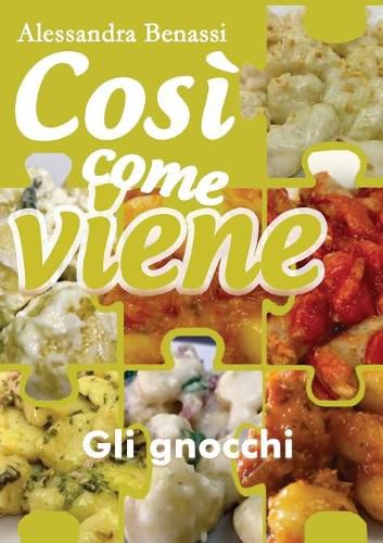 Cover image for Cosi come viene. Gli gnocchi