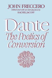 Cover image for Dante: The Poetics of Conversion