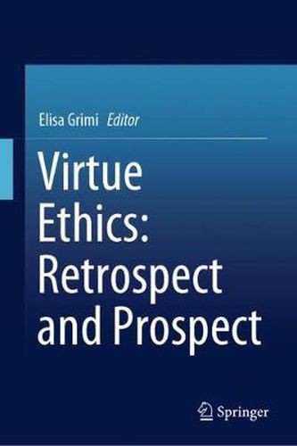 Cover image for Virtue Ethics: Retrospect and Prospect