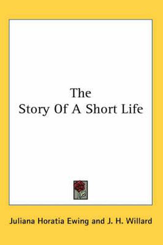 Cover image for The Story of a Short Life