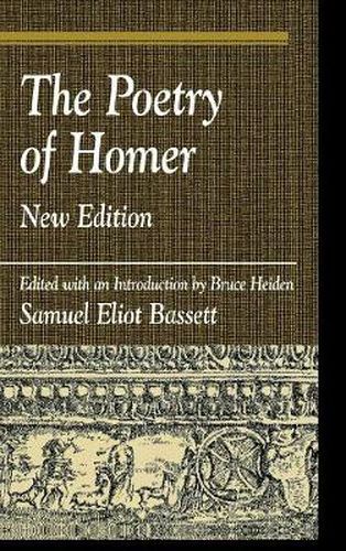 The Poetry of Homer: Edited with an Introduction by Bruce Heiden