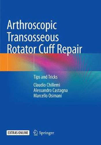 Cover image for Arthroscopic Transosseous Rotator Cuff Repair: Tips and Tricks