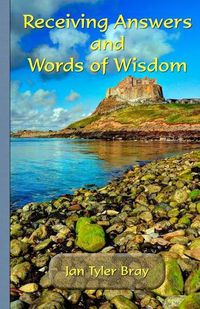 Cover image for Receiving Answers and Words of Wisdom