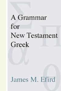 Cover image for A Grammar for New Testament Greek