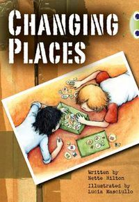 Cover image for Bug Club Independent Fiction Year 3 Brown A Changing Places