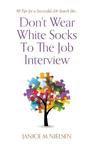 Cover image for Don't Wear White Socks To The Job Interview