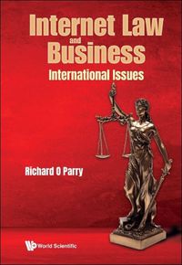 Cover image for Internet Law And Business: International Issues