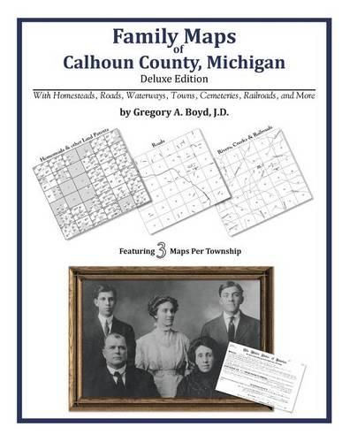 Cover image for Family Maps of Calhoun County, Michigan