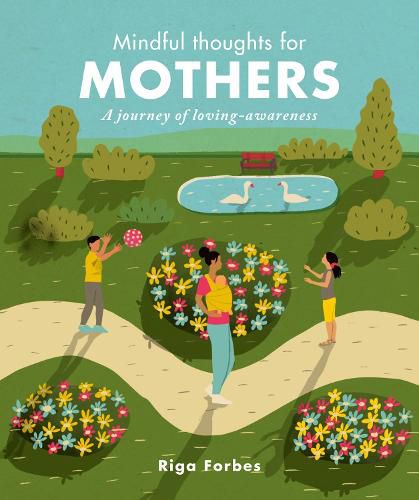 Cover image for Mindful Thoughts for Mothers: A journey of loving-awareness