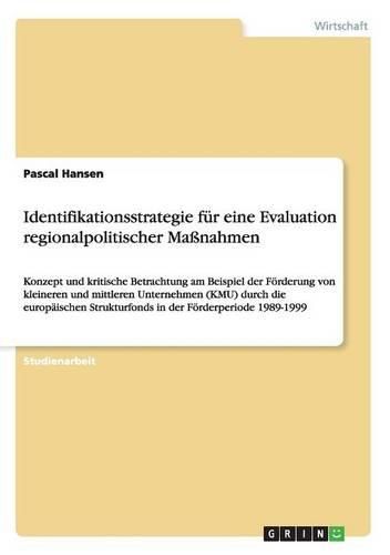 Identifikationsstrategie Fur Eine Evaluation Regionalpolitischer Manahmen