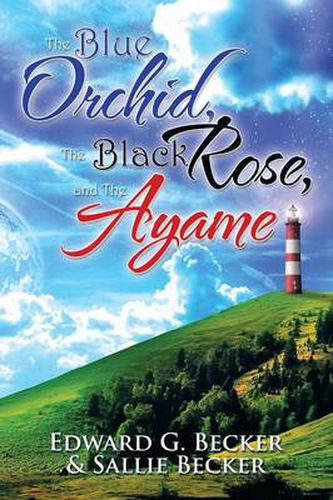 Cover image for The Blue Orchid, the Black Rose, and the Ayame