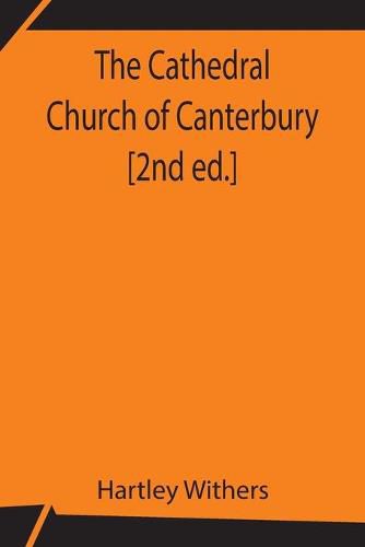 Cover image for The Cathedral Church of Canterbury [2nd ed.]