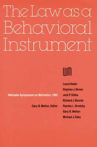 Cover image for Nebraska Symposium on Motivation, 1985, Volume 33: The Law as a Behavioral Instrument