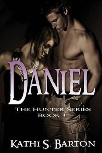 Cover image for Daniel: The Hunter Series
