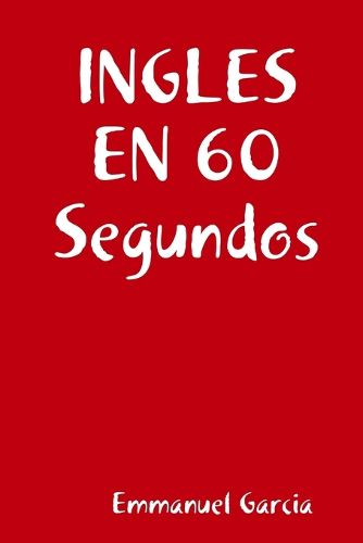 Cover image for INGLES EN 60 Segundos