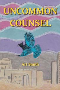 Cover image for Uncommon Counsel