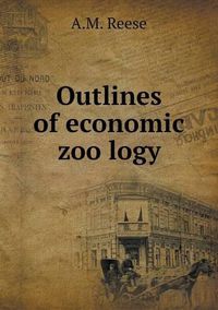 Cover image for Outlines of economic zoo&#776;logy