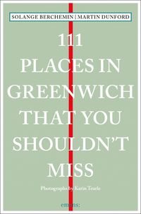 Cover image for 111 Places in Greenwich That You Shouldn't Miss