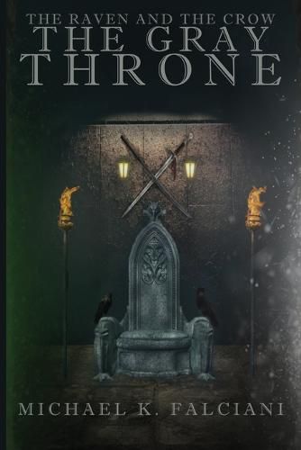 The Raven and The Crow: The Gray Throne