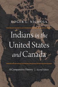 Cover image for Indians in the United States and Canada: A Comparative History, Second Edition