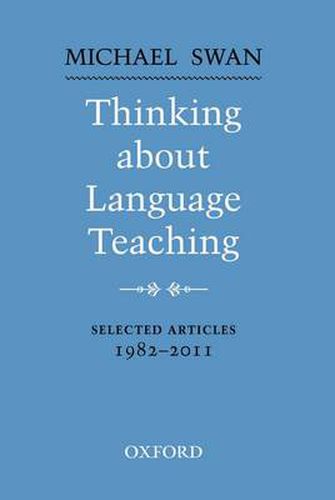 Cover image for Thinking about Language Teaching: Selected articles 1982-2011