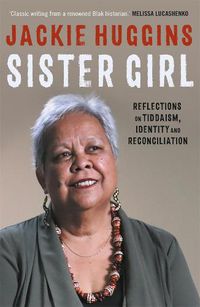 Cover image for Sister Girl: Reflections on Tiddaism, Identity and Reconciliation (New Edition)