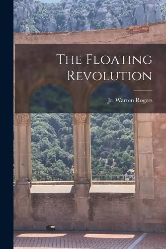 Cover image for The Floating Revolution