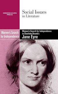 Cover image for Women's Search for Independence in Charlotte Bronte's Jane Eyre