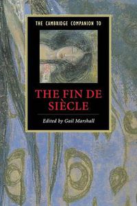 Cover image for The Cambridge Companion to the Fin de Siecle