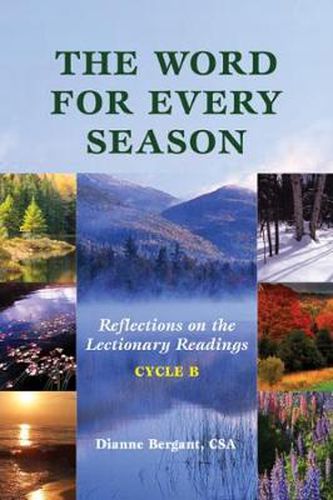 Cover image for The Word for Every Season: Reflections on the Lectionary Readings (Cycle B)