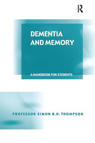 Cover image for Dementia and Memory: A Handbook for Students and Professionals