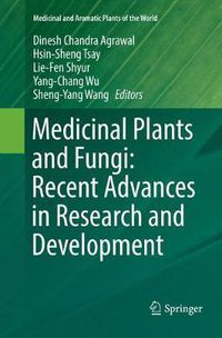 Cover image for Medicinal Plants and Fungi: Recent Advances in Research and Development