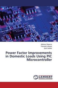 Cover image for Power Factor Improvements in Domestic Loads Using PIC Microcontroller