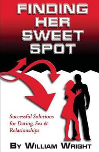 Cover image for Finding Her Sweet Spot: Successful Solutions for Dating, Sex and Relationships
