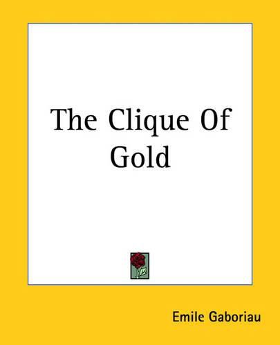 Cover image for The Clique Of Gold