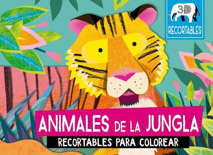 Cover image for Animales de la Jungla (Recortables 3d)