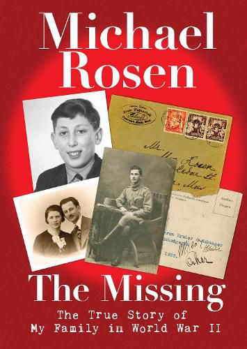 Cover image for The Missing: The True Story of My Family in World War II